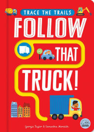 Title: Follow that Truck!, Author: Georgie Taylor