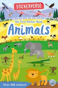 Title: Stickerverse - My First Sticker Book Animals, Author: Oakley Graham