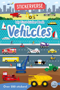 Title: Stickerverse - My First Sticker Book Vehicles, Author: Oakley Graham