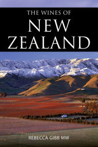 Title: The Wines of New Zealand, Author: Rebecca Gibb