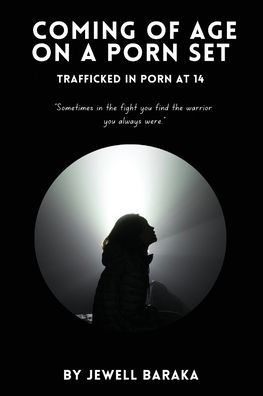 Coming of Age on a Porn Set: Trafficked in Porn at 14