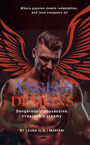 Angels & Demons: Where passion meets redemption and love conquers all