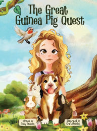 Title: The Great Guinea Pig Quest, Author: Tracy Stevens