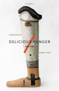 Title: Delicious Hunger, Author: Hai Fan