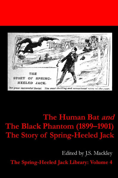 The Human Bat and The Black Phantom (1899-1901): The Story of Spring-Heeled Jack