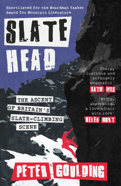 Slatehead: The Ascent of Britain's Slate-climbing Scene