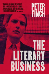 Title: The Literary Business, Author: Peter Finch