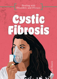 Title: Cystic Fibrosis, Author: Sarah Eason