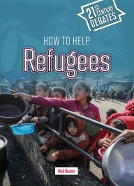 Title: How to Help Refugees, Author: Nick Hunter