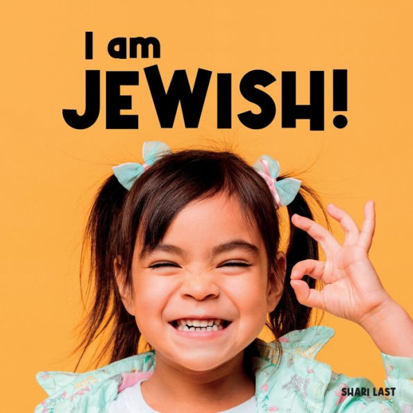 I am Jewish!: Meet many different Jewish children
