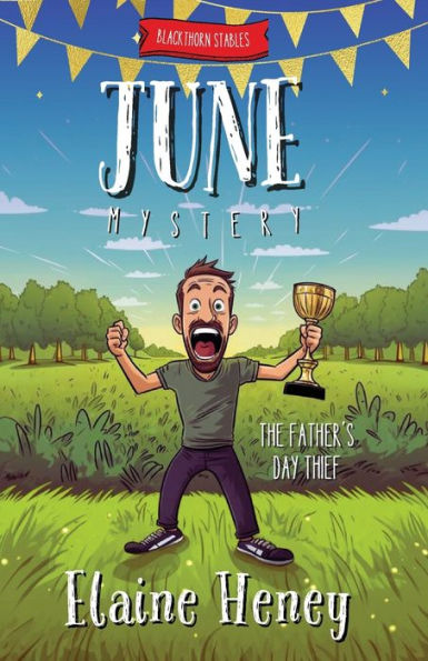 The Father's Day Thief Blackthorn Stables June Mystery