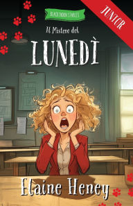 Title: Il Mistero del Lunedï¿½ - Blackthorn Stables Junior, Author: Elaine Heney