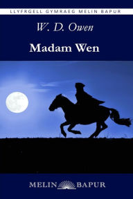 Title: Madam Wen (eLyfr), Author: W. D. Owen