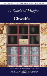 Title: Chwalfa, Author: T Rowland Hughes