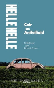 Title: Ceir ac Anifeiliaid, Author: Helle Helle