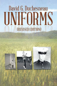 Title: Uniforms: (Revised Edition), Author: David G Duchesneau