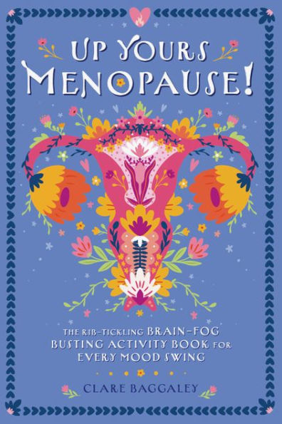 Up Yours - Menopause