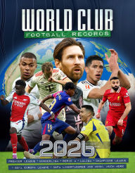 Title: World Club Football Records - 2026, Author: Adrian Besley