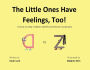 The Little Ones Have Feelings, Too!: A book to help children identify emotional vocabulary