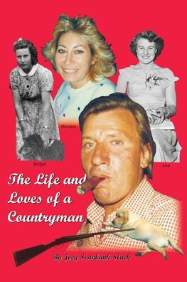 The Life and Loves of a Countryman