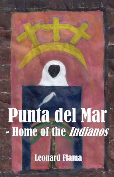 Punta del Mar - Home of the Indianos