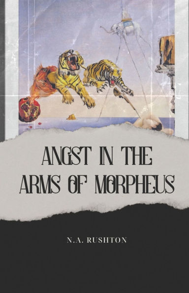 Angst in the Arms of Morpheus