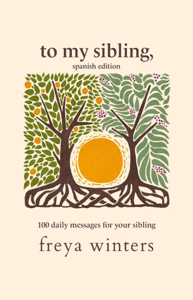 To My Sibling,: Spanish Edition