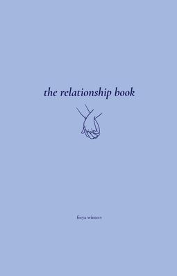 The Relationship Book: A Journal Of Love