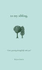 To My Sibling,