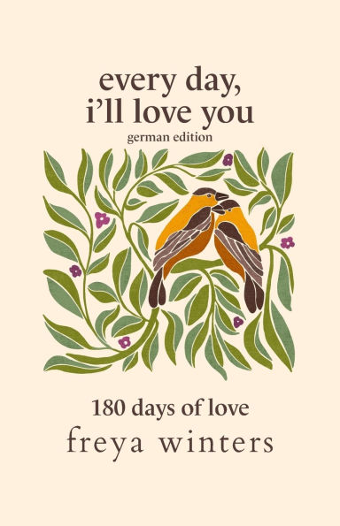Every Day, I'll Love You: German Edition