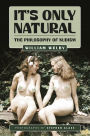 It's Only Natural: The Philosophy of Nudism