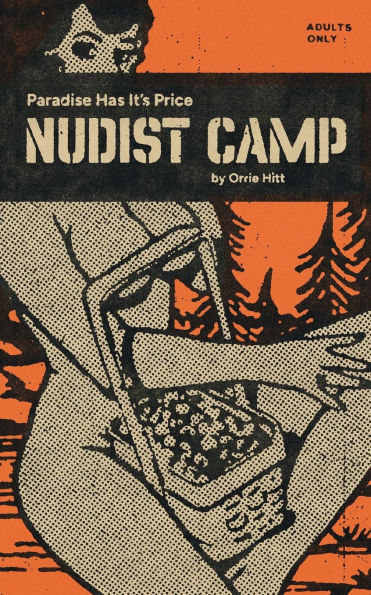 Nudist Camp: Paradise Has Its Price