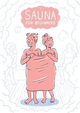 Sauna for Beginners: A Pocket Guide
