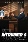 The Intruder's Visions: A Legal Journey