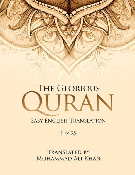 The Glorious Quran, JUZ 25, EASY ENGLISH TRANSLATION, WORD BY WORD