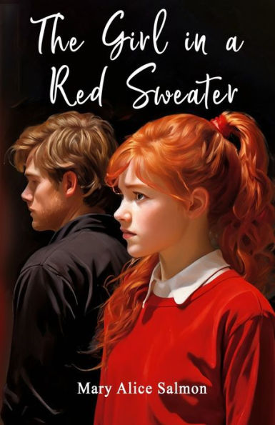 The Girl in a Red Sweater: Based on a True Story