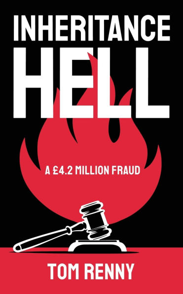 Inheritance Hell: A ï¿½4.2 Million Fraud
