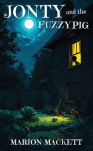 Title: Jonty and the Fuzzypig, Author: Marion Mackett
