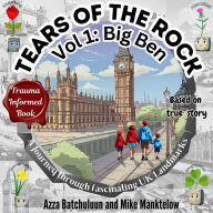 Title: Tears of The Rock - Volume 1: A Journey Through Fascinating UK Landmarks, Author: Azza Batchuluun