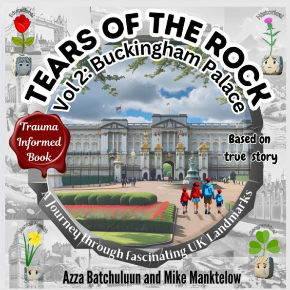 Tears of the Rock - Volume 2: Buckingham Palace