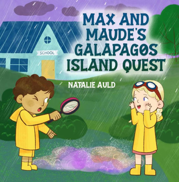 MAX AND MAUDE'S GALAPAGOS ISLAND QUEST