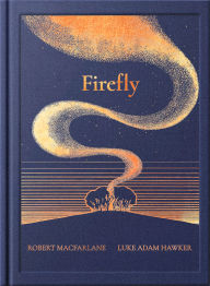 Title: Night Creatures: Firefly, Author: Robert Macfarlane