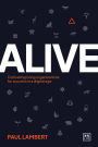 Alive: Cultivating living organizations for success in a digital age