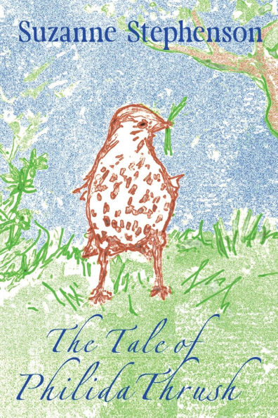 The Tale of Philida Thrush: A children's poem about nature, home and community