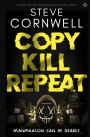 Copy, Kill, Repeat