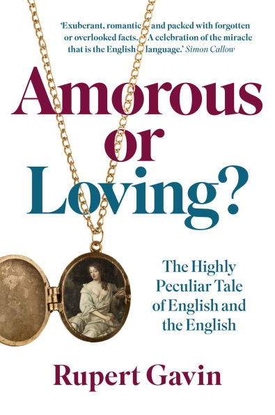 Amorous or Loving: the Highly Peculiar Tale of English and