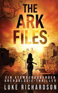 Title: The Ark Files, Author: Luke Richardson