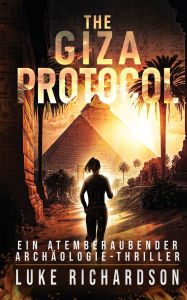 Title: The Giza Protocol, Author: Luke Richardson
