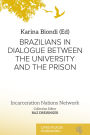 Brazilians in Dialogue Between the University and the Prison