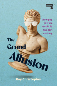 Title: The Grand Allusion, Author: Roy Christopher